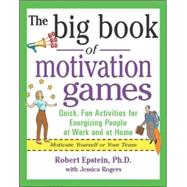 The Big Book of Motivation Games