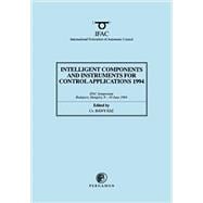 Intelligent Components and Instruments for Control Applications 1994 : 2nd IFAC Symposium, Budapest, Hungary, 8-10 June 1994