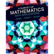 A Survey of Mathematics with Applications, 10th Edition