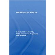 Manifestos for History