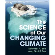 The Science of Our Changing Climate