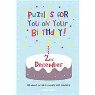 Puzzles for You on Your Birthday - 2nd December