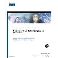 CCNP Cisco Networking Academy Program : Semester Five Lab Companion, Advanced Routing