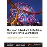 Microsoft Silverlight 5 : Building Rich Enterprise Dashboards