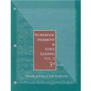 Workbook: Harmony and Voice Leading, Volume 2 for Aldwell/Schachter’s Harmony and Voice Leading, 3rd
