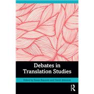 Debates in Translation Studies
