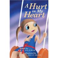 A Hurt in My Heart