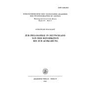 Zur Philosophie in Deutschland von der Reformation bis zur Aufklärung