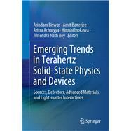 Emerging Trends in Terahertz Solid-state Physics and Devices