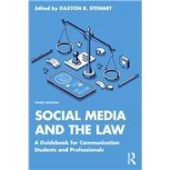 Social Media and the Law A Guidebook for Communication Students and Professionals