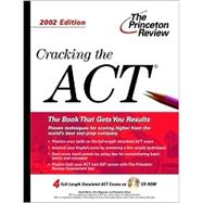 Cracking the ACT with Sample Tests on CD-ROM, 2002 Edition