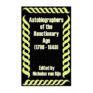 Autobiographers of the Reactionary Age (1790 - 1840)