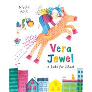 Vera Jewel Is Late for School