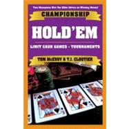 Championship Hold'em : Winning Sstrategies for limit hold'em tournaments and cash Games