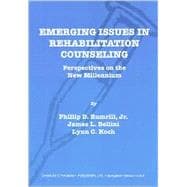 Emerging Issues in Rehabilitation Counseling