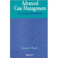 Advanced Case Management Outcomes and Beyond