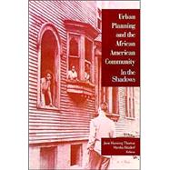 Urban Planning and the African-American Community : In the Shadows