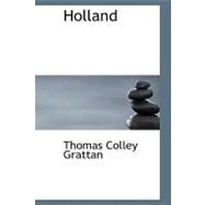 Holland : The History of the Netherlands