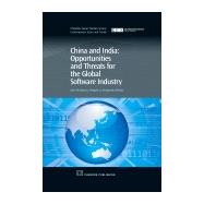 China and India: Opportunities And Threats For The Global Software Industry
