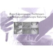 Basic Laparoscopic Techniques and Advanced Endoscopic Suturing: A Practical Guidebook