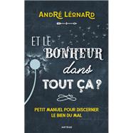 Et le bonheur dans tout ça ?