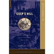 Culp's Hill The Attack And Defense Of The Union Flank, July 2, 1863