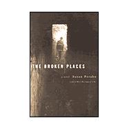 Broken Places : A Novel