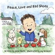 Peace, Love and Red Shoes