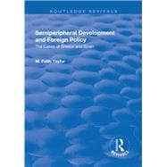 Semiperipheral Development and Foreign Policy: The Cases of Greece and Spain
