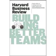 Harvard Business Review on Building Better Teams,9781422162347 Harvard Business Review on Building Better Teams,9781422162347