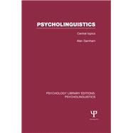 Psycholinguistics (PLE: Psycholinguistics): Central topics