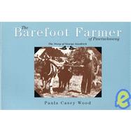 The Barefoot Farmer of Pawtuckaway