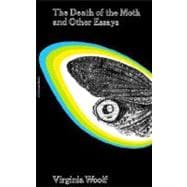 The Death of the Moth and Other Essays,9780156252348