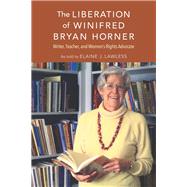 The Liberation of Winifred Bryan Horner