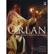 ORLAN: A Hybrid Body of Artworks