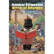 The Animal Etiquette Book of Rhymes