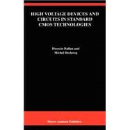 High Voltage Devices and Circuits in Standard Cmos Technologies