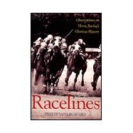 Racelines : Observations on Horse Racing's Glorious History