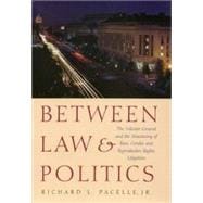 Between Law & Politics