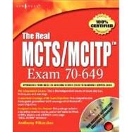 The Real MCTS/MCITP Exam 70-649 Upgrading Your MCSE on Windows Server 2003 to Windows Server 2008 Prep Kit