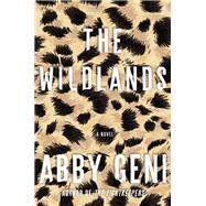 The Wildlands A Novel