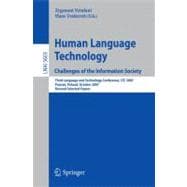 Human Language Technology: Challenges of the Information Society: Third Language and Technology Conference, LTC 2007, Poznan, Poland, October 5-7, 2007, Revised Selected Papers