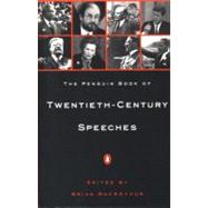 The Penguin Book of Twentieth-Century Speeches