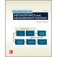 Introduction to Mechatronics and Measurement Systems [Rental Edition]