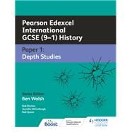 Pearson Edexcel International GCSE (9–1) History: Paper 1 Depth Studies