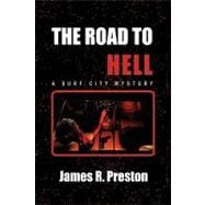 The Road to Hell: A Surf City Mystery