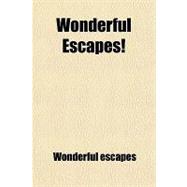 Wonderful Escapes!