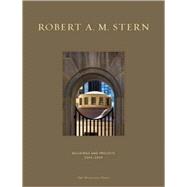 Robert A. M. Stern Buildings & Projects 2004-2009