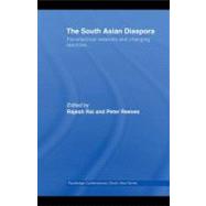 The South Asian Diaspora: Transnational Networks and Changing Identities
