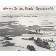 Always Getting Ready, Upterrlainarluta